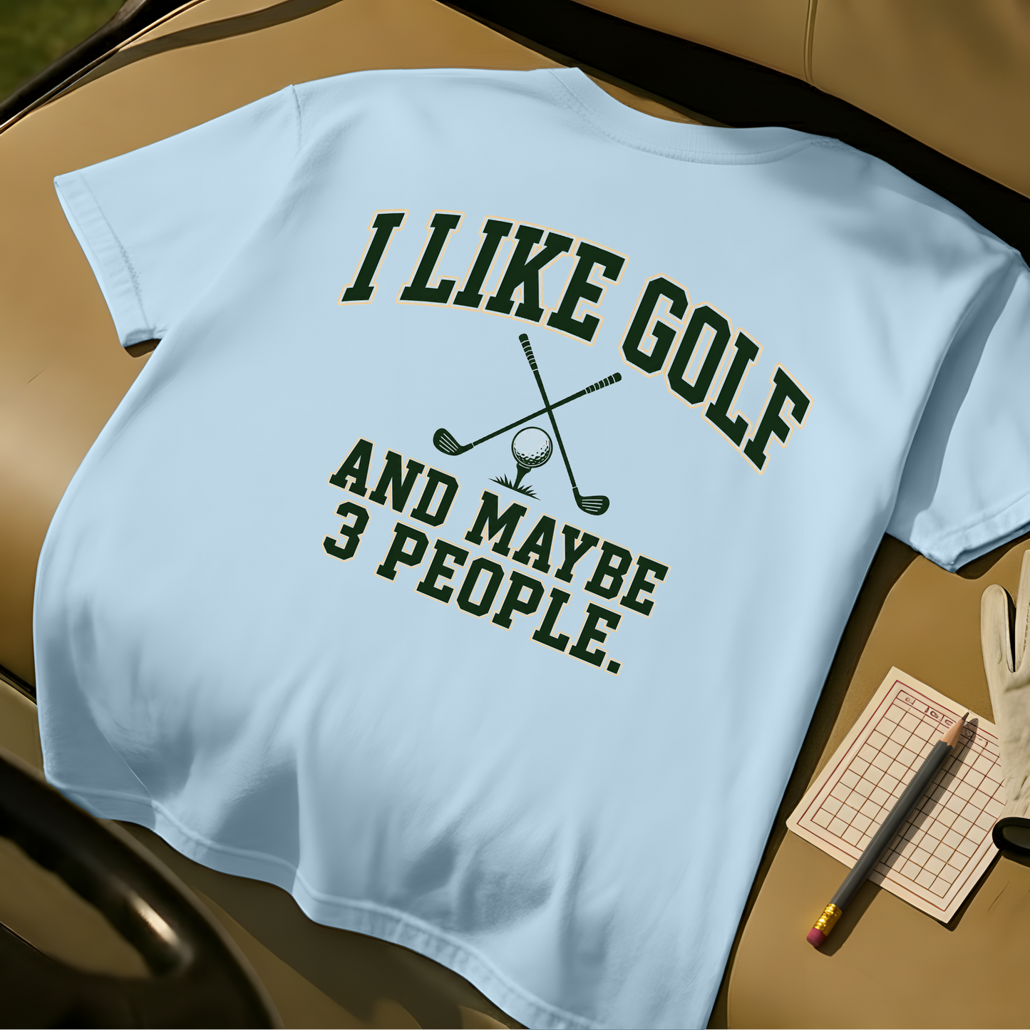 I Like Golf And Maybe 3 People - Chambray