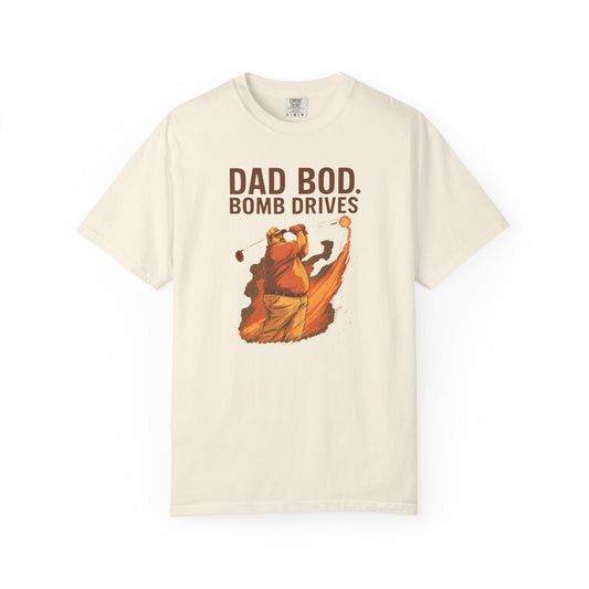 Dad Bod. Bomb Drives.
