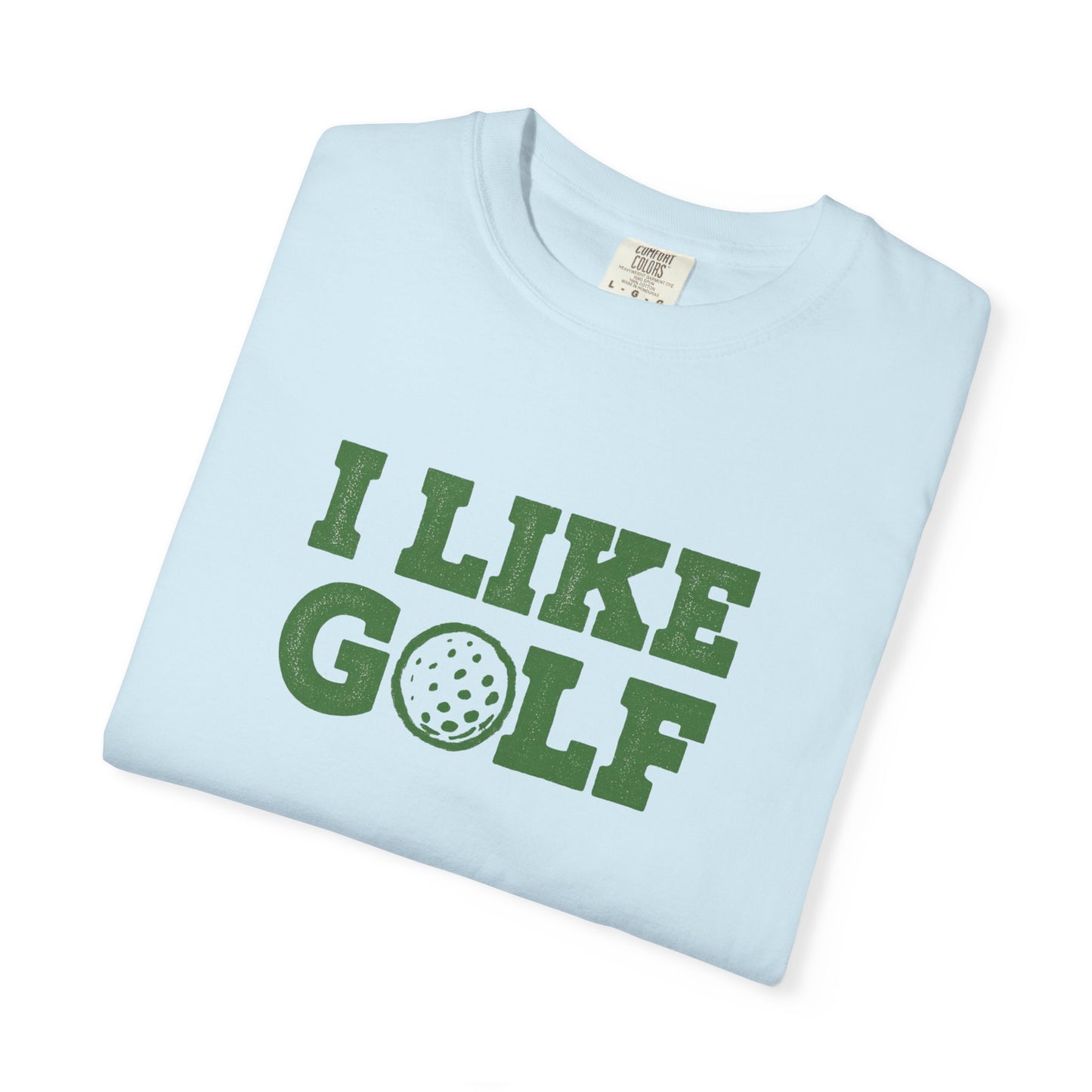 I Like Golf T-Shirt