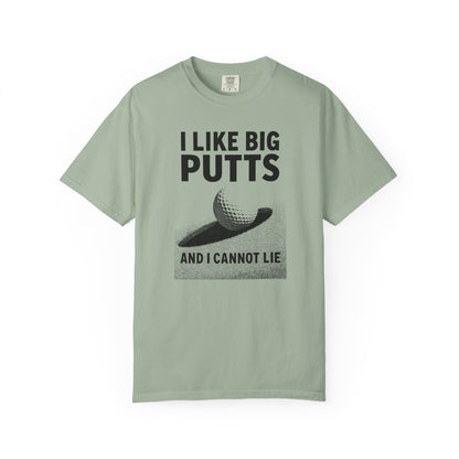 I Like Big Putts and I Cannot Lie