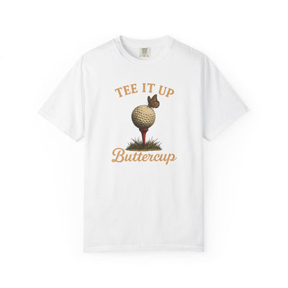 Tee It Up Buttercup