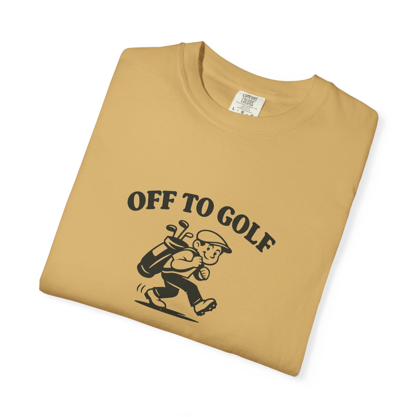 Off To Golf T-Shirt