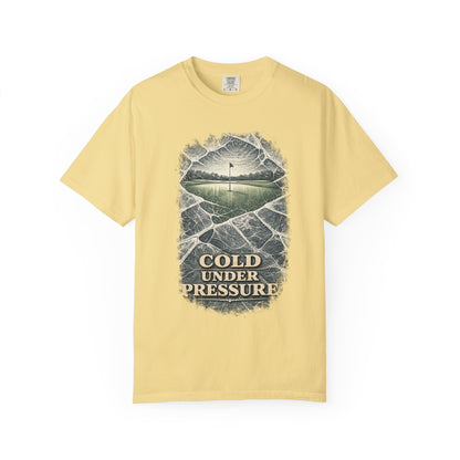 Cold Under Pressure T-Shirt