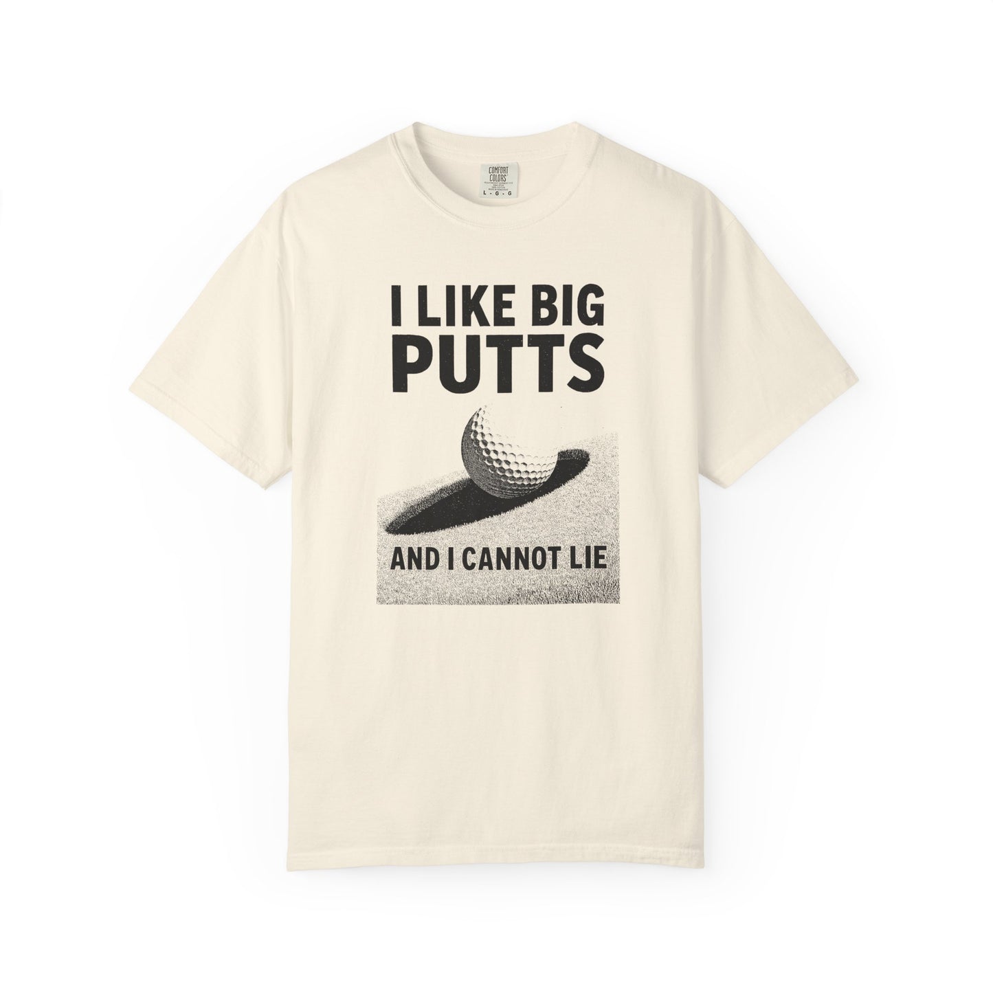 I Like Big Putts and I Cannot Lie