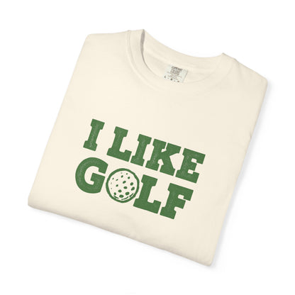 I Like Golf T-Shirt