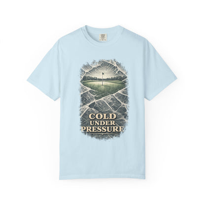 Cold Under Pressure T-Shirt
