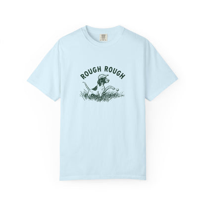 Rough Rough T-Shirt