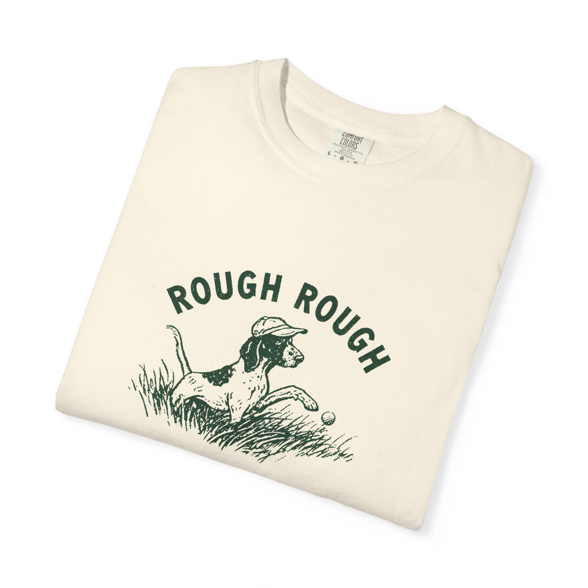 Rough Rough T-Shirt