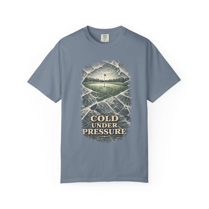 Cold Under Pressure T-Shirt