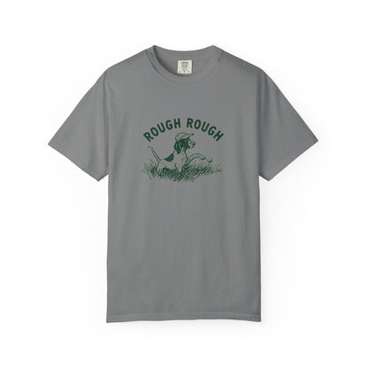 Rough Rough T-Shirt