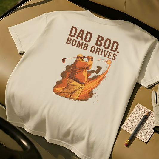 Dad Bod. Bomb Drives.