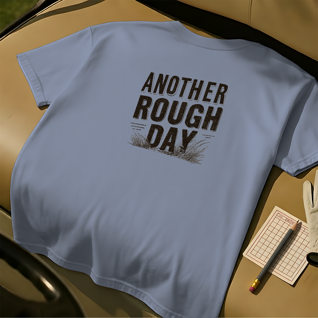 Another Rough Day