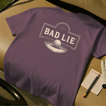 Bad Lie T-Shirt