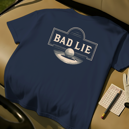 Bad Lie T-Shirt