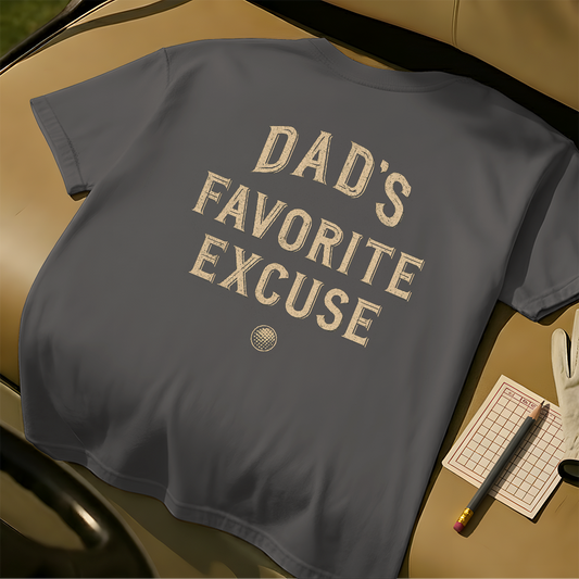 Dad's Favorite Excuse
