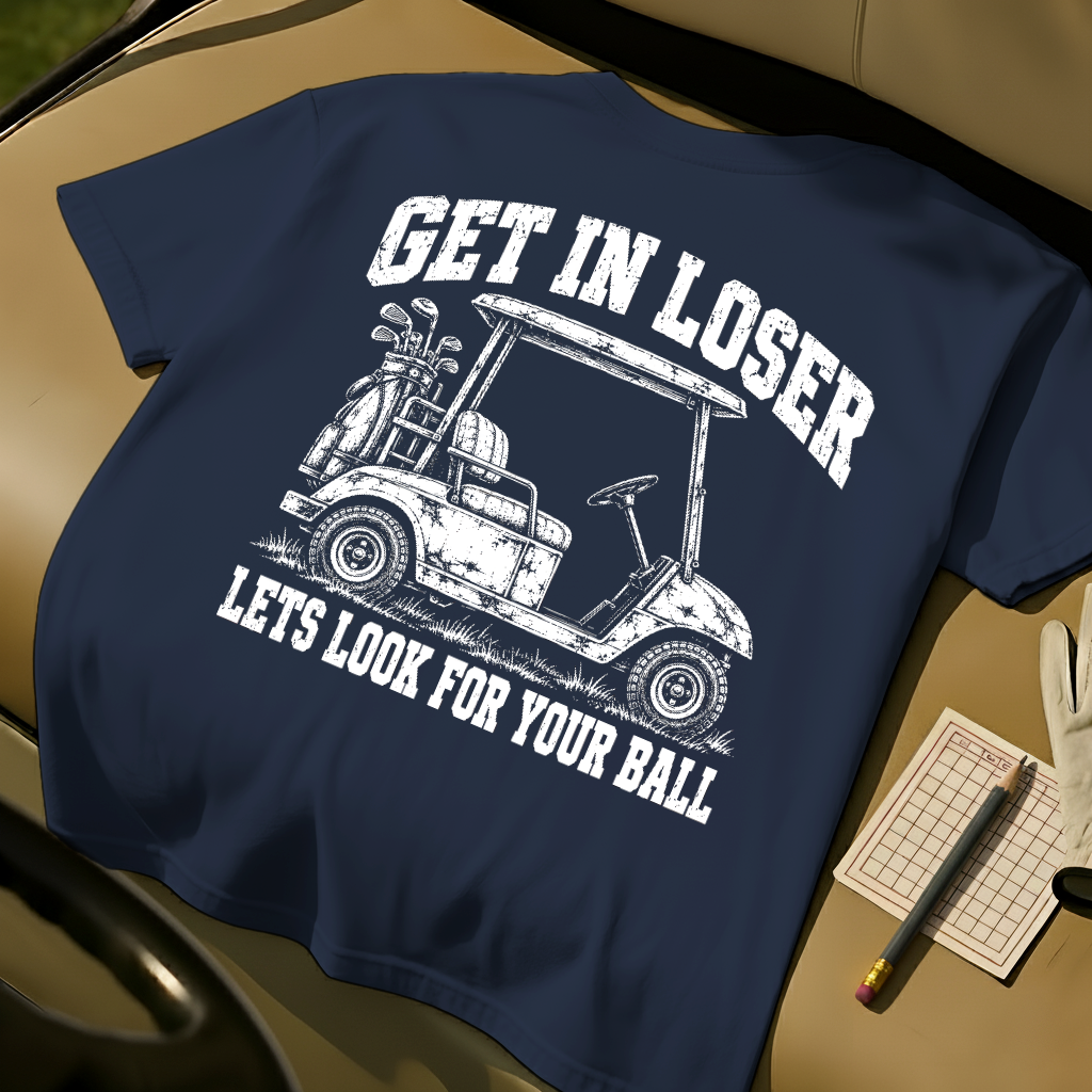 Get In Loser T-Shirt - Navy