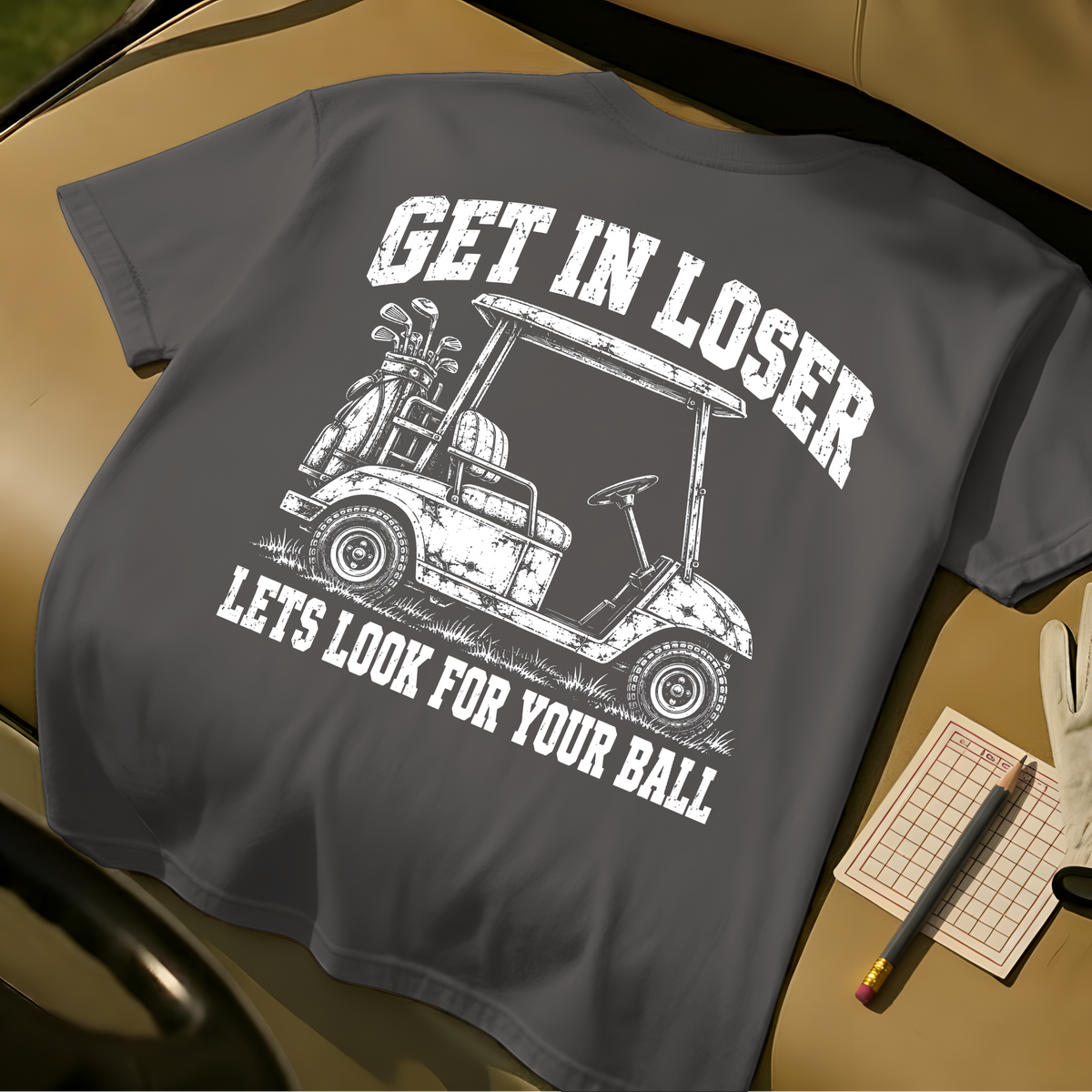 Get In Loser T-Shirt - Pepper