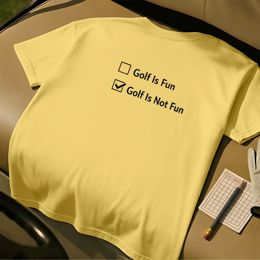 Golf Is Fun Tee