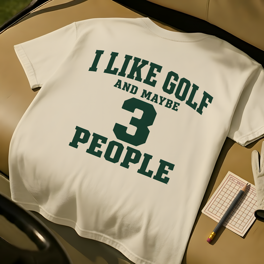 I Like Golf And Maybe 3 People - Ivory