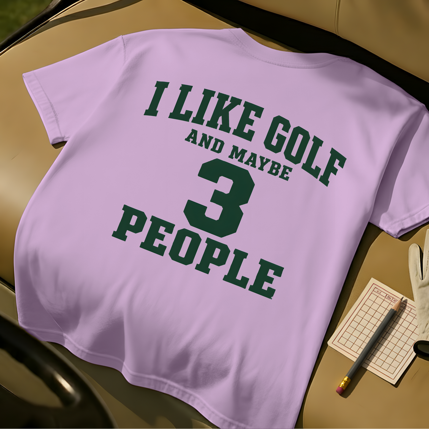 I Like Golf And Maybe 3 People - Orchid