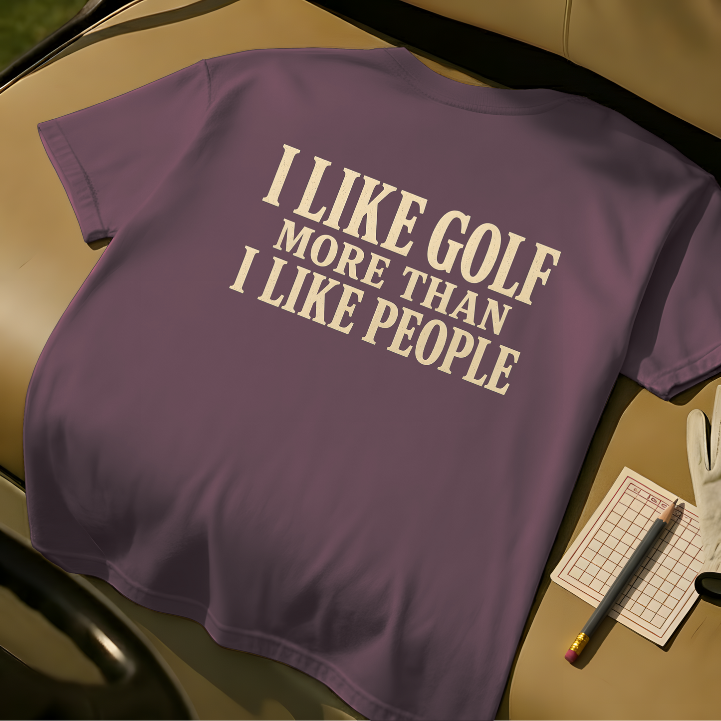 I Like Golf More Than I Like People - Berry