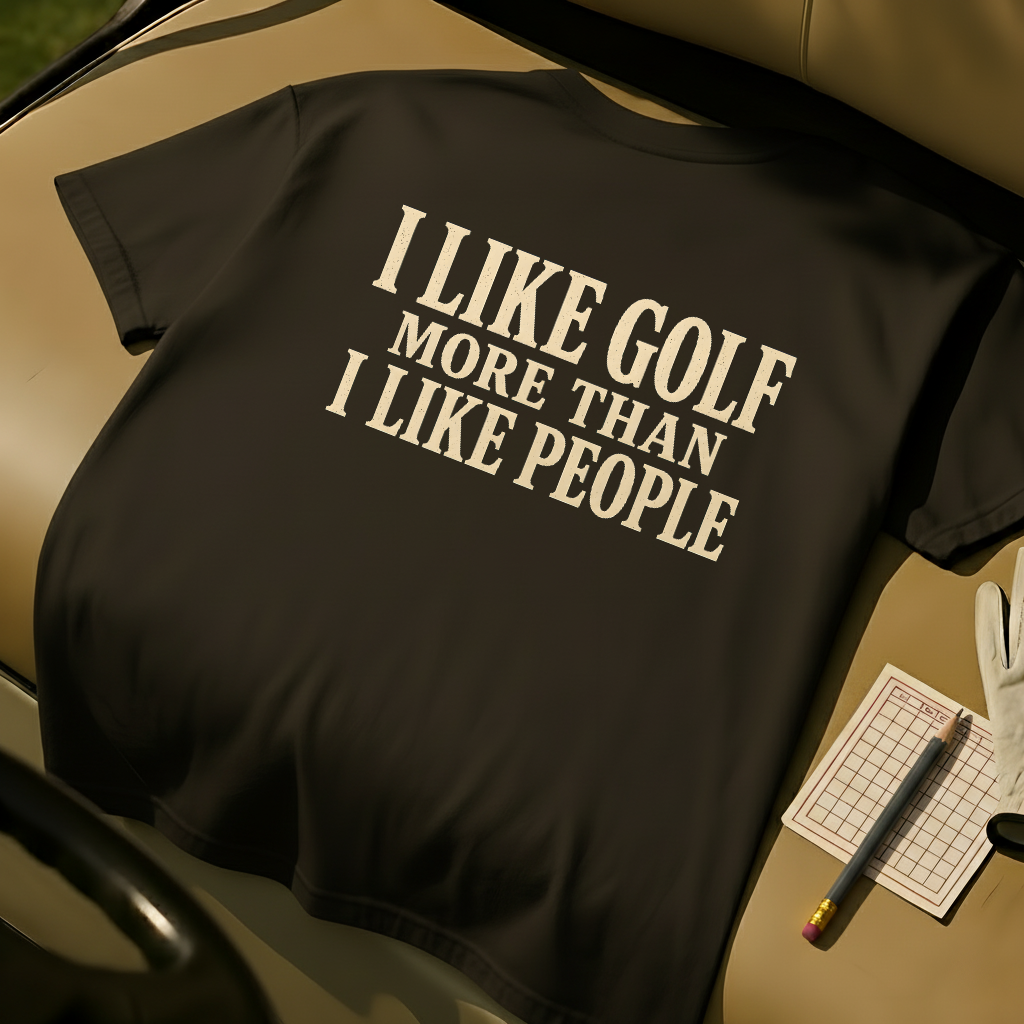 I Like Golf More Than I Like People - Black