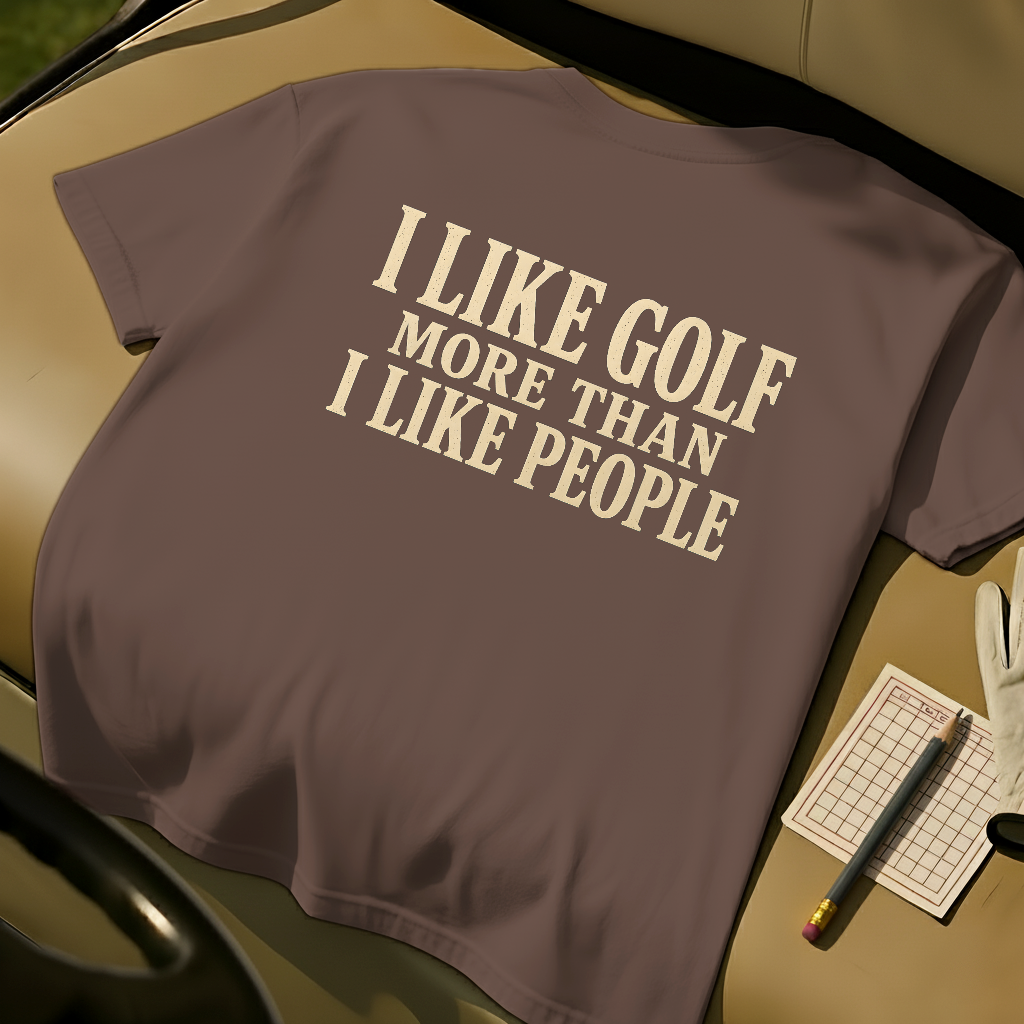 I Like Golf More Than I Like People - Espresso