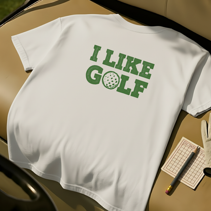 I Like Golf T-Shirt