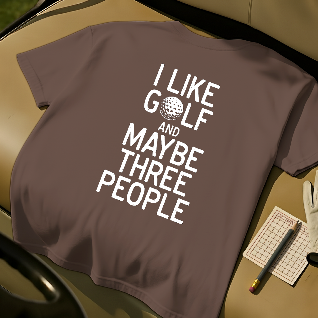 I Like Golf And Maybe Three People - Espresso
