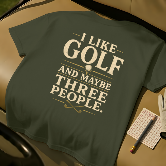 I Like Golf And Maybe 3 People - Moss
