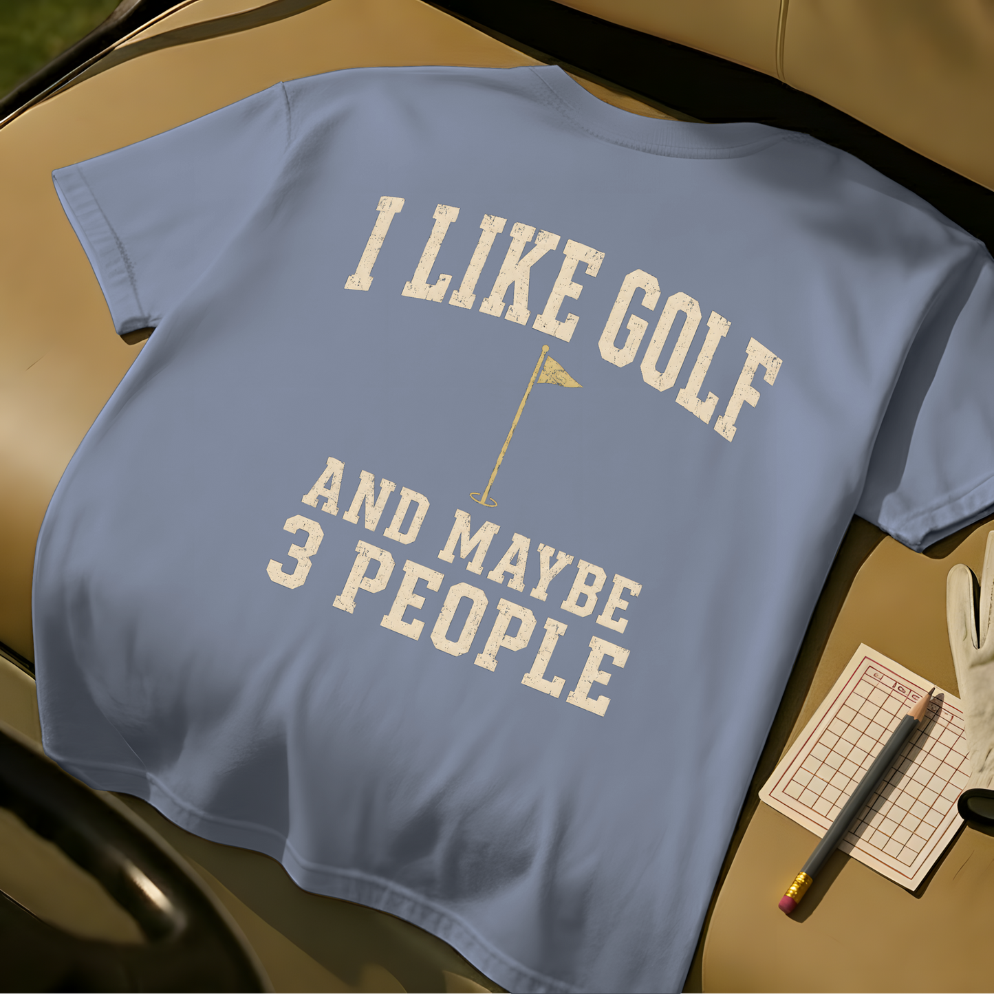 I Like Golf And Maybe 3 People - Blue Jean