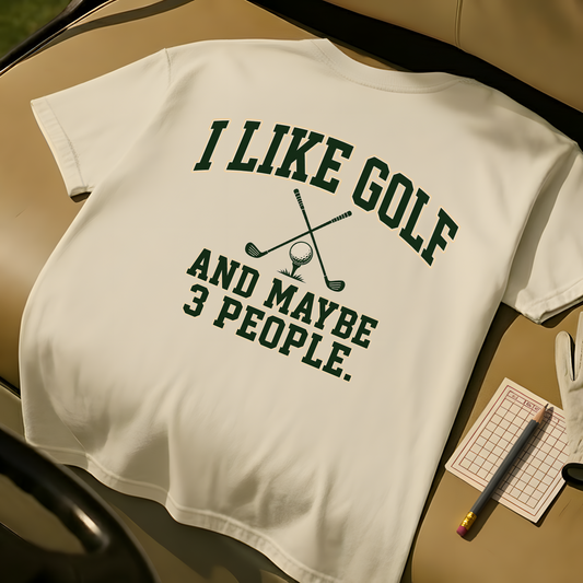 I Like Golf And Maybe 3 People - Ivory