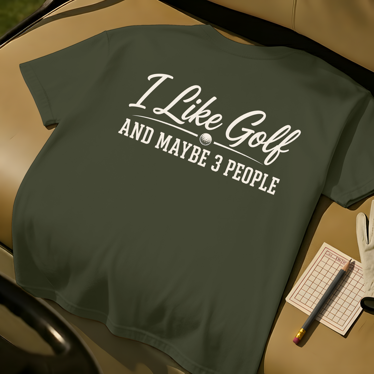 I Like Golf And Maybe 3 People - Moss
