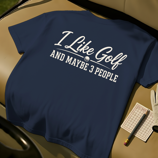 I Like Golf And Maybe 3 People - Navy