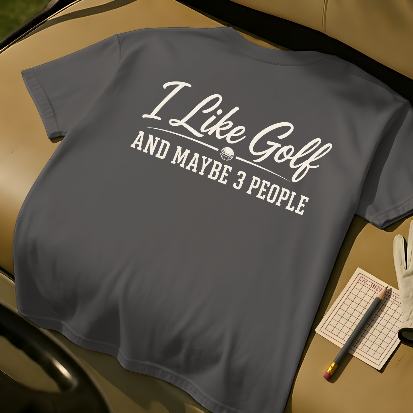 I Like Golf And Maybe 3 People - Pepper
