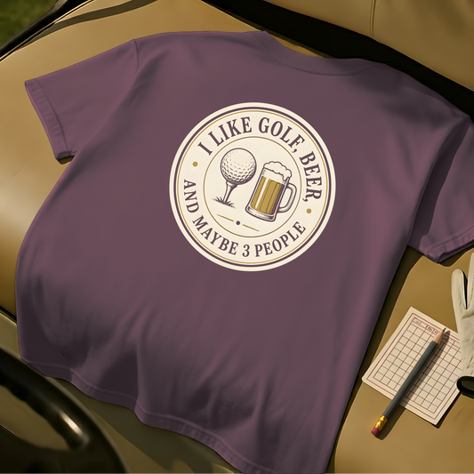 I Like Golf, Beer And Maybe 3 People  - Berry
