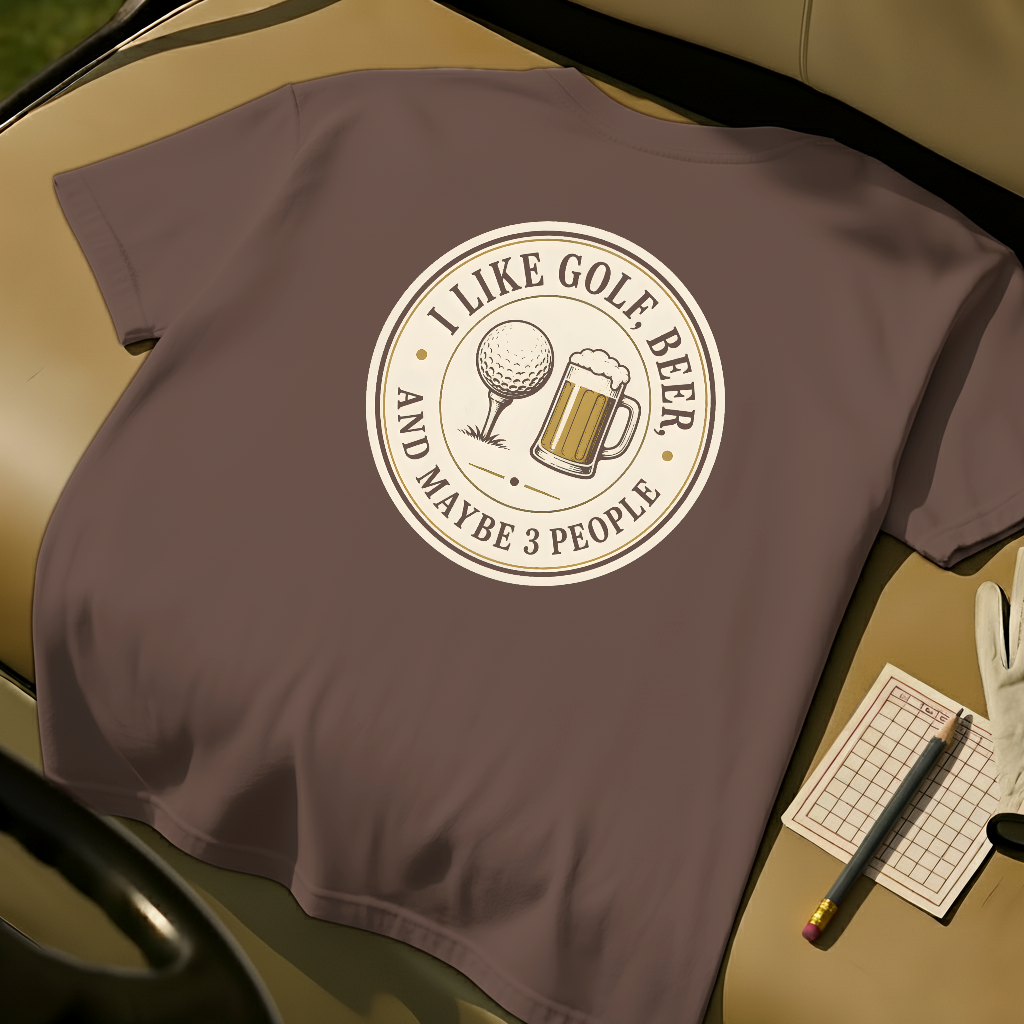 I Like Golf, Beer And Maybe 3 People  - Espresso