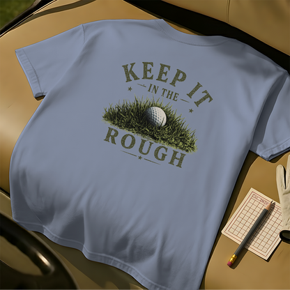 Keep It in the Rough