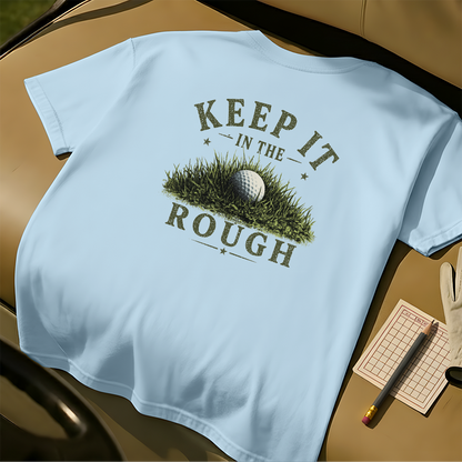 Keep It in the Rough