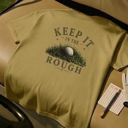 Keep It in the Rough