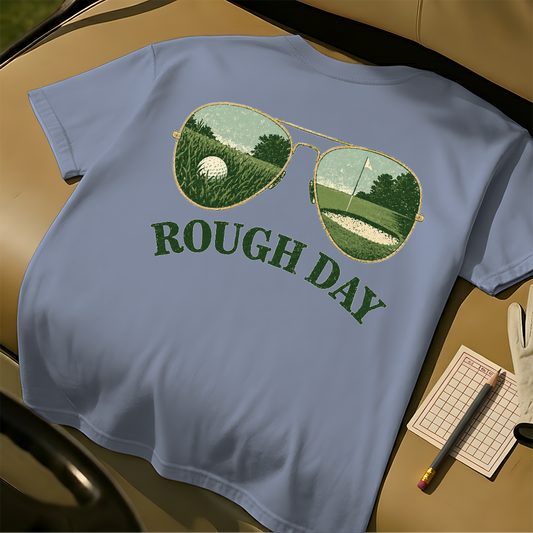 Rough Day Tee