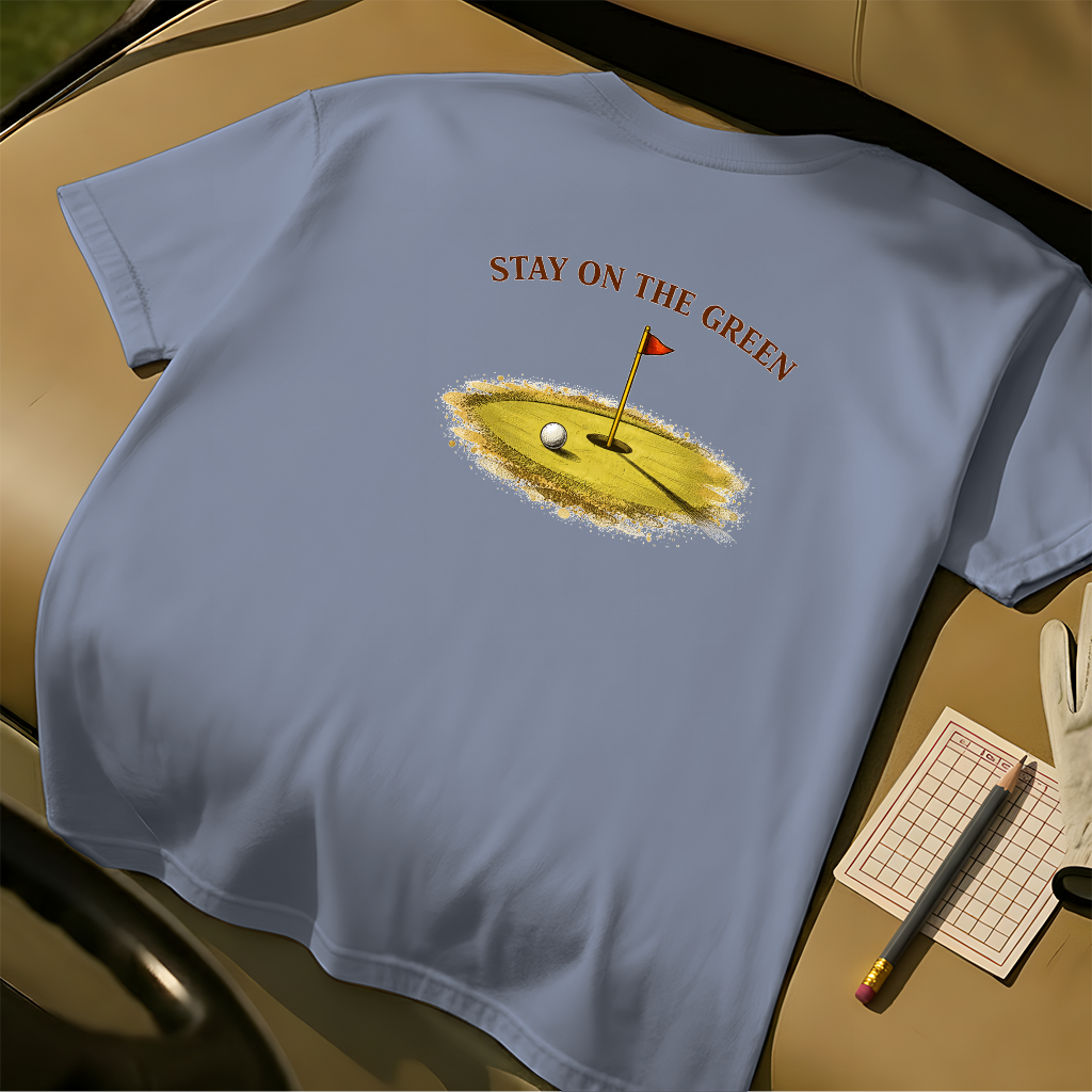 Stay On The Green