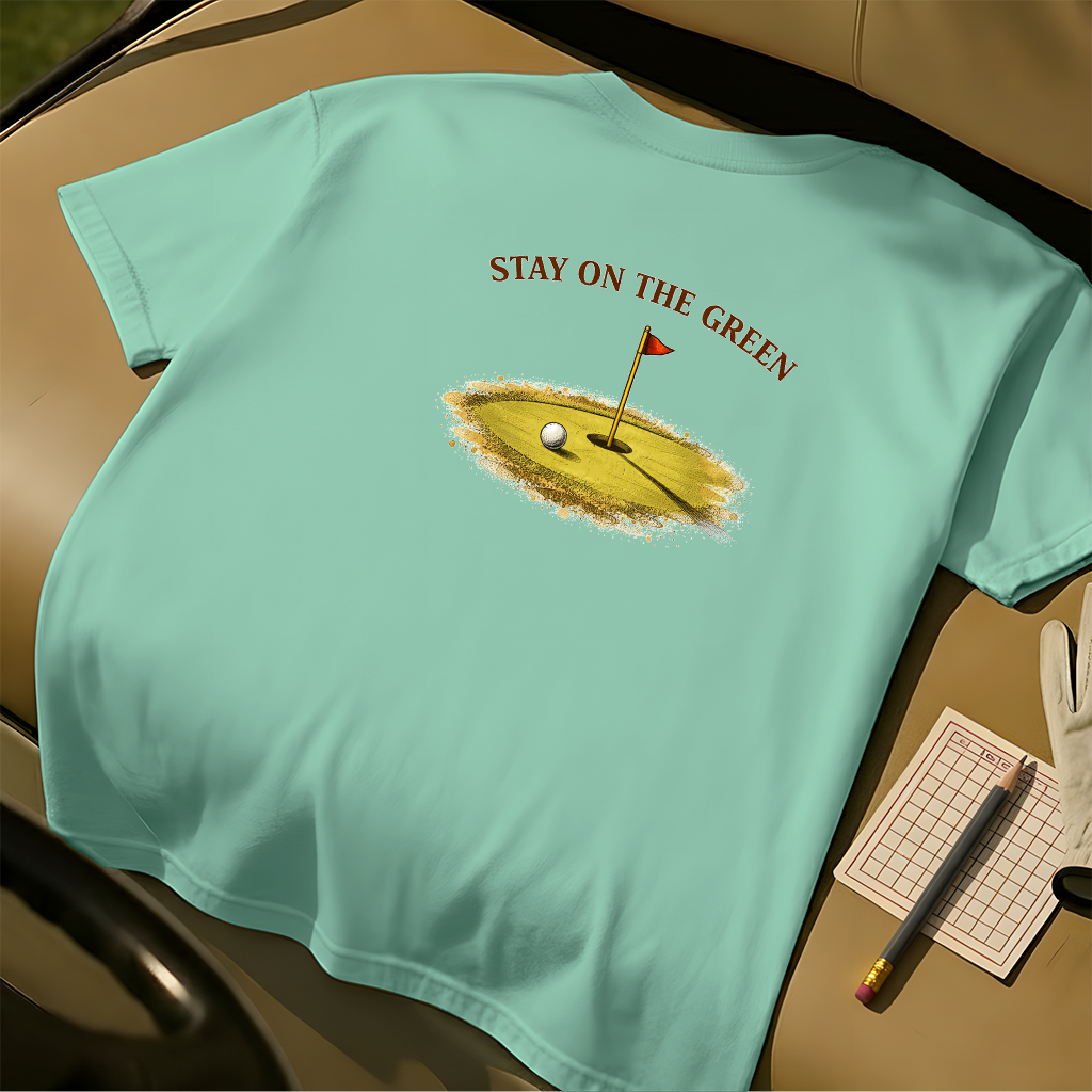 Stay On The Green