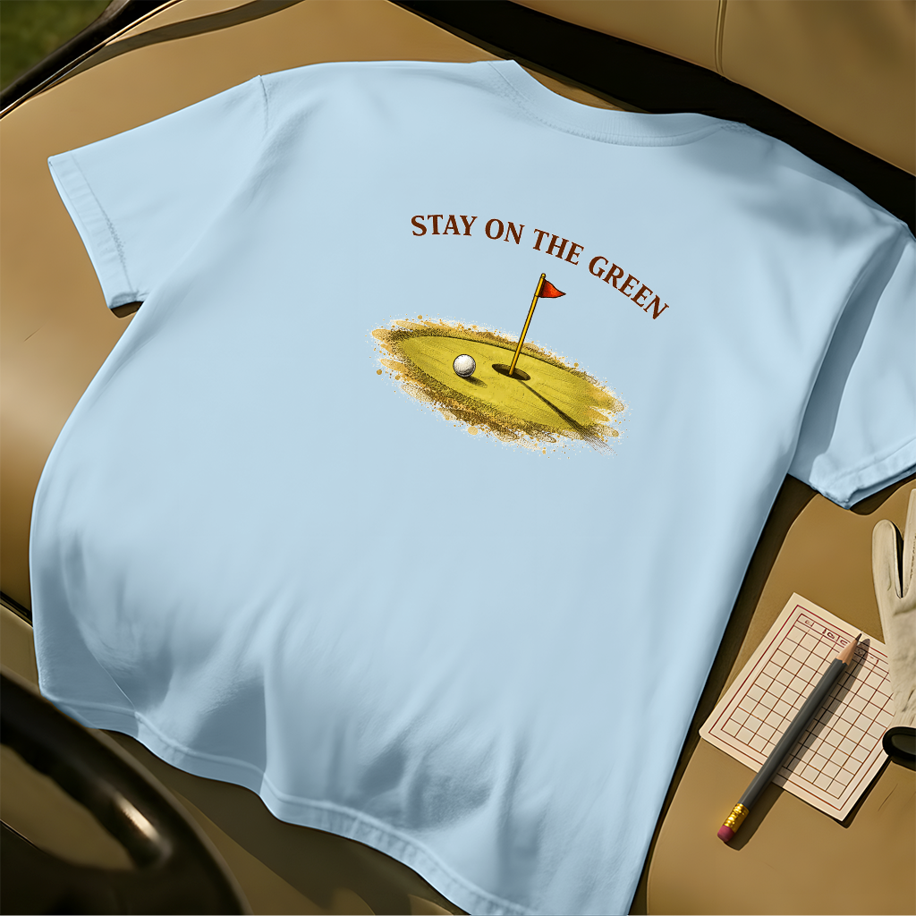 Stay On The Green