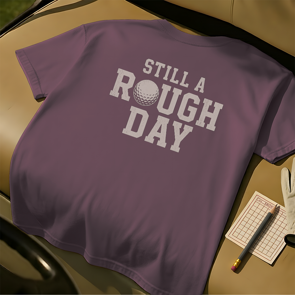 Still a Rough Day