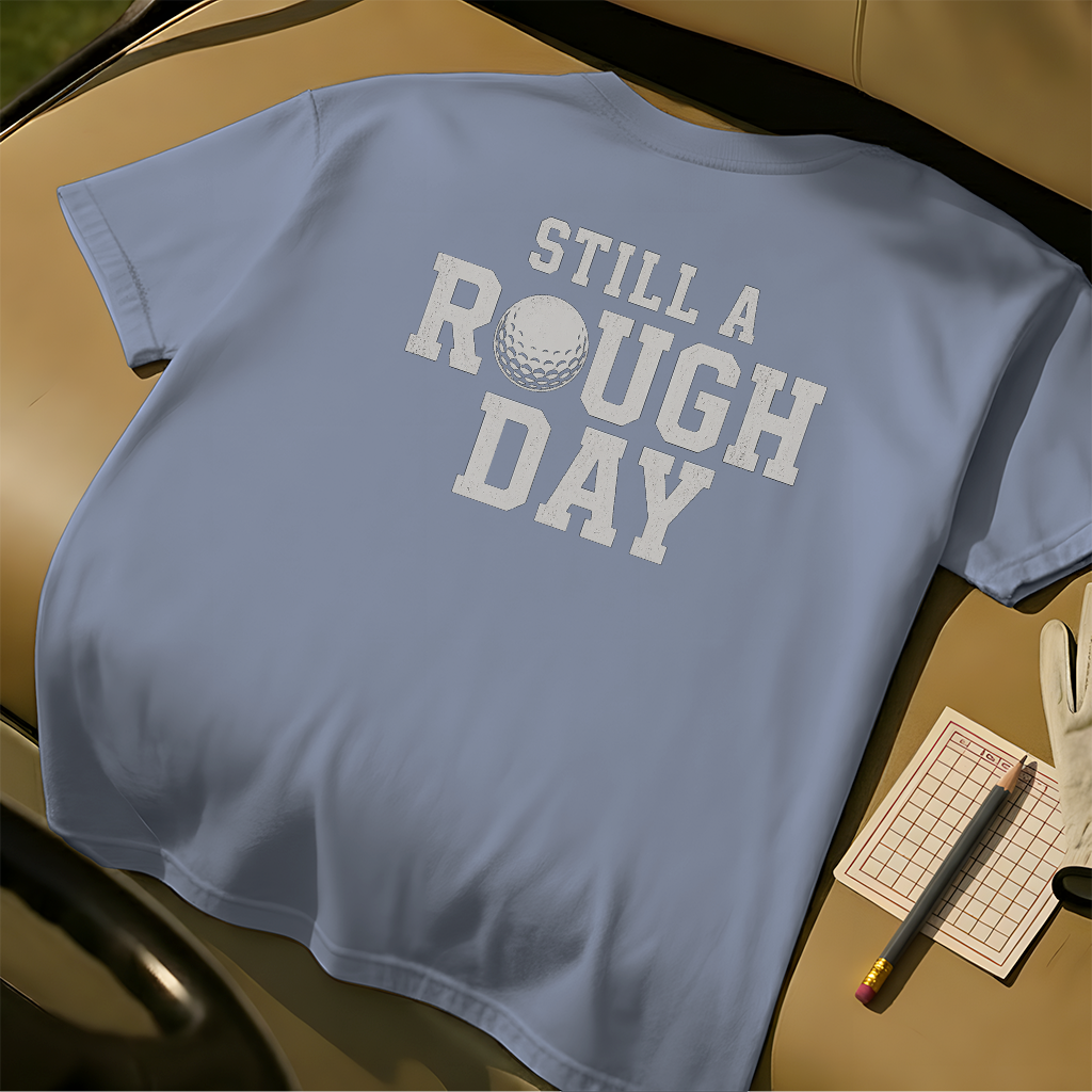 Still a Rough Day