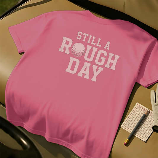 Still a Rough Day