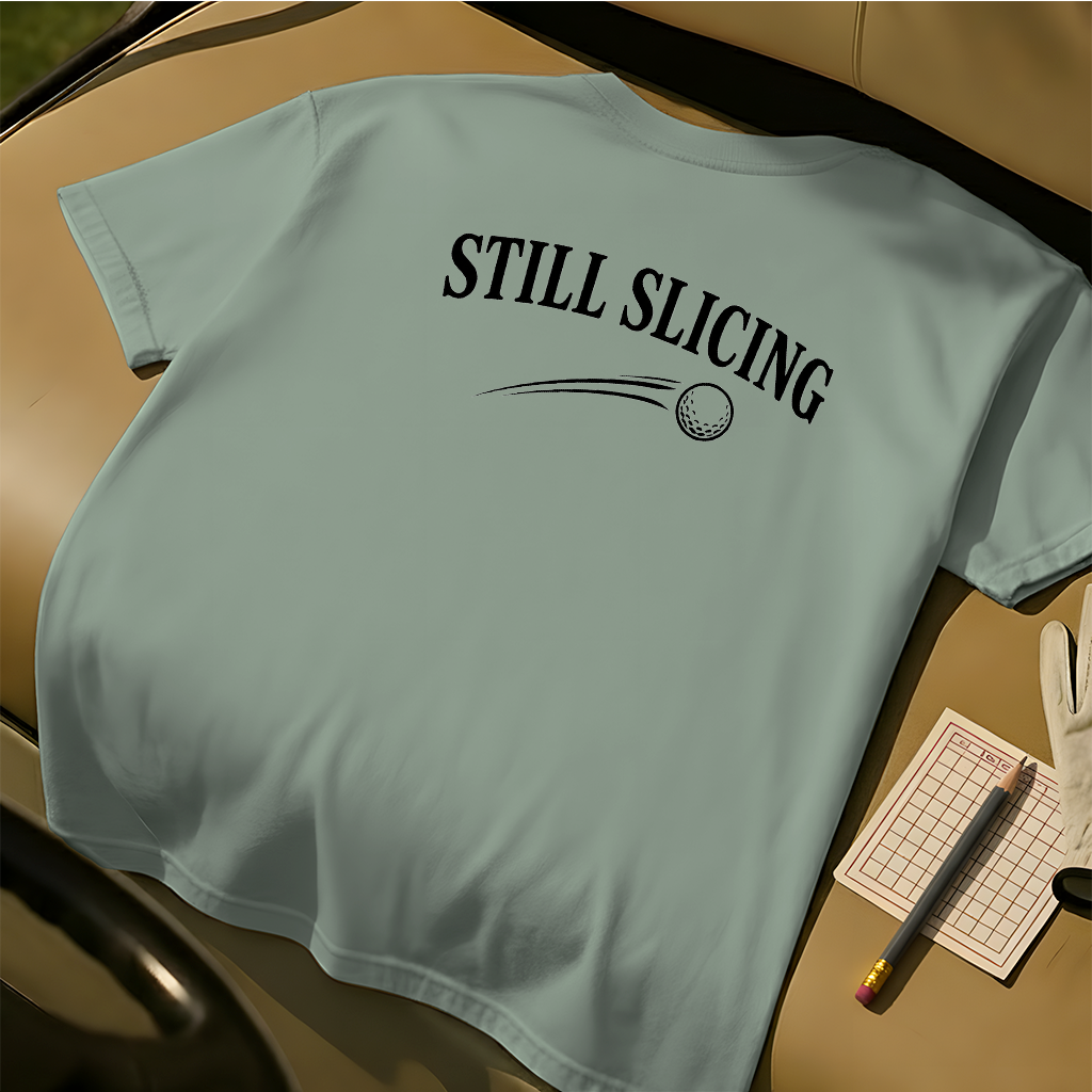 Still Slicing Tee