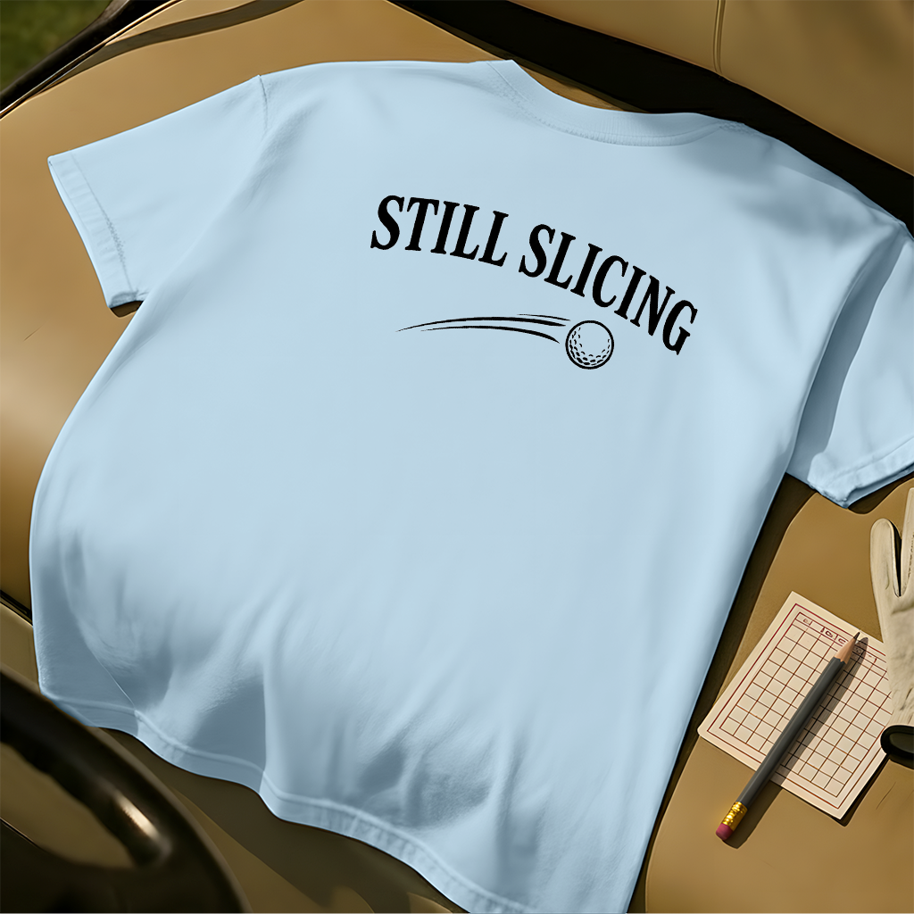 Still Slicing Tee