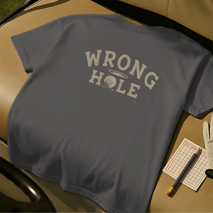 Wrong Hole T-Shirt
